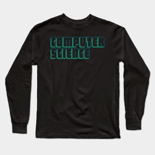 Computer Science Long Sleeve T-Shirt